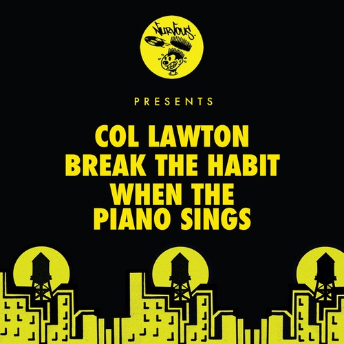 Col Lawton - Break The Habit - When The Piano Sings [NUR25078]